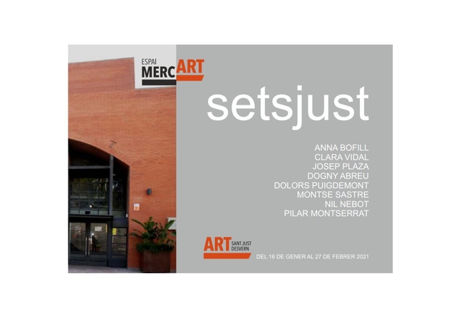 CULTURA: El nou espai cultural i expositiu MercArt de Sant Just obre amb l'exposició grupal "setsjust"