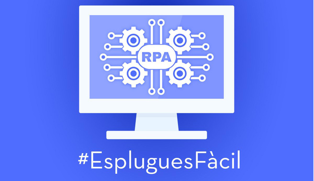 TECNOLOGIA: L'Ajuntament d’Esplugues incorpora un robot informàtic per agilitzar els tràmits de pobresa energètica 